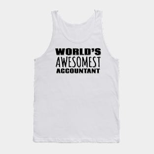 World's Awesomest Accountant Tank Top